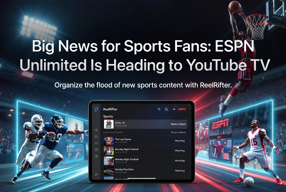 YouTube TV ESPN Unlimited Is Coming Here s How ReelRifter Keeps 